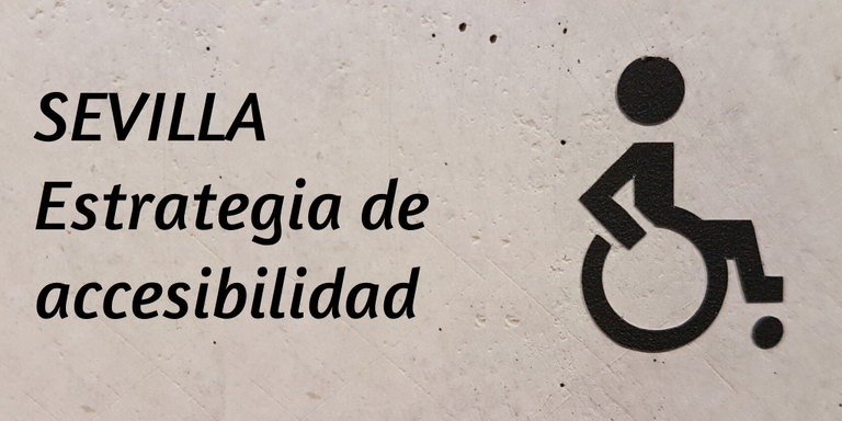 ¿Conoces la estrategia de accesibilidad de Sevilla_.png