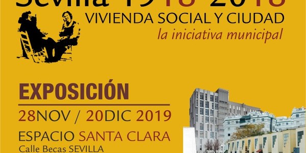 Exposición “Sevilla 1918-2018: vivienda social y ciudad. La iniciativa municipal”