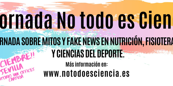 Jornada "No todo es ciencia" sobre mitos y fake news en nutrición, fisioterapia y ciencias del deporte