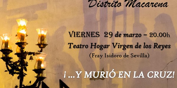 Teatro Cuaresma 2019 Distrito Macarena