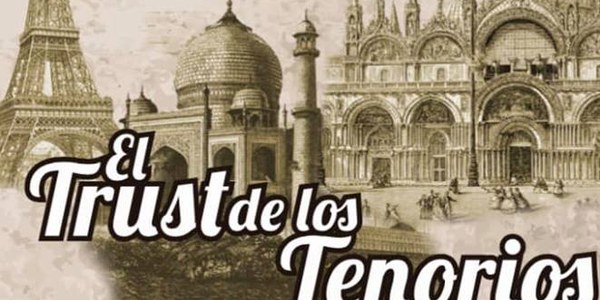 Zarzuela: ‘El Trust de los Tenorio’