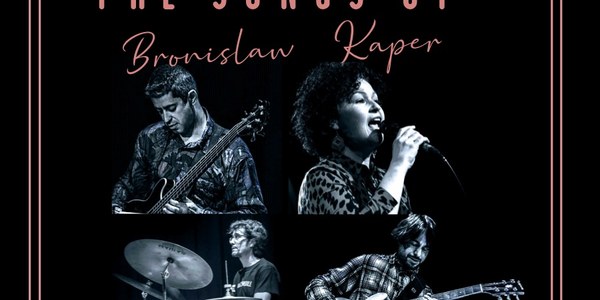 Natalia Ruciero Quartet: 'The songs of Branislaw Kaper'