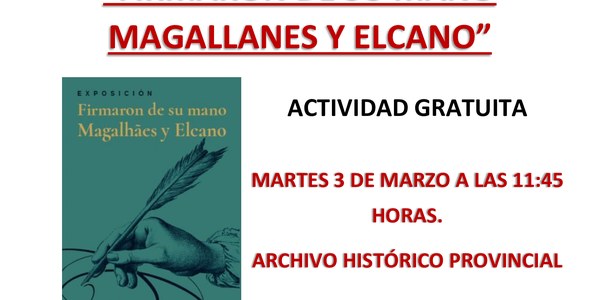 Visita guiada a la exposición 'Firmaron de su mano, Magallanes y Elcano'