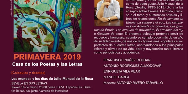 La Casa de los Poetas y las Letras acoge el coloquio "Los mundos y los días de Julio Manuel de la Rosa" dentro de su programación de primavera
