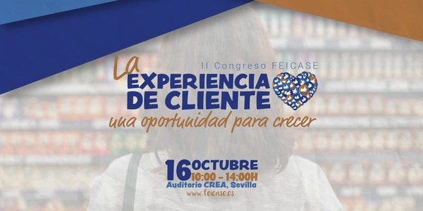 II Congreso Feicase: "La experiencia del cliente. Una oportunidad para crecer"