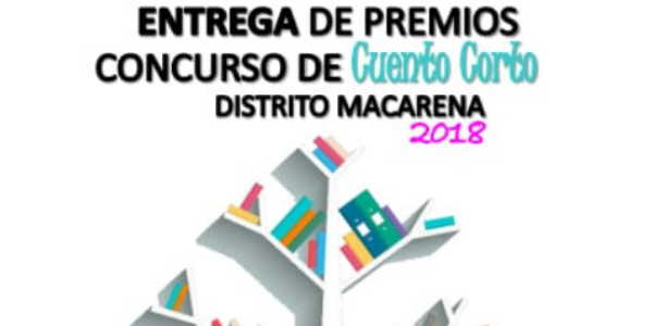 Entrega de premios del concurso de cuentos - Distrito Macarena