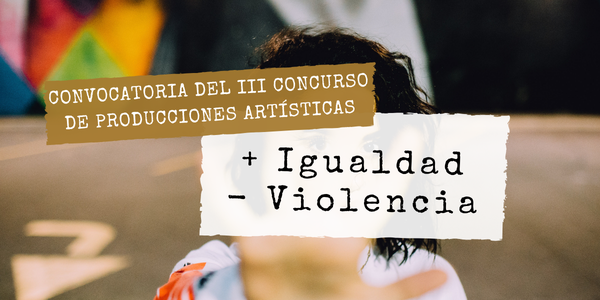 El Ayuntamiento convoca el concurso para producciones audiovisuales originales con motivo del 25N Día Internacional de la Violencia hacia la Mujer