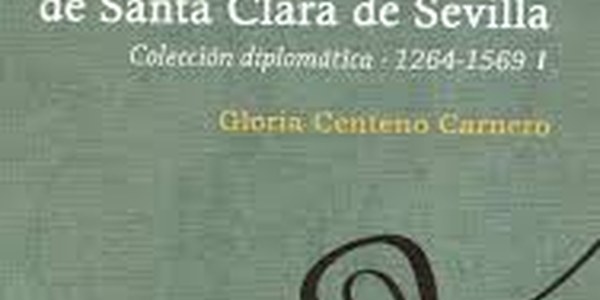 El Espacio Santa Clara acoge la presentación del libro ‘Real Monasterio de Santa Clara de Sevilla: colección diplomática, 1264-1569’, de Gloria Centeno