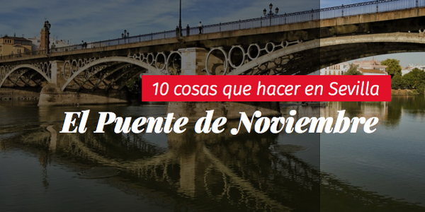 Sevilla afronta este puente de Todos los Santos con más del 90% de ocupación en hoteles y apartamentos de la ciudad y rozando el lleno en las jornadas de viernes y sábado