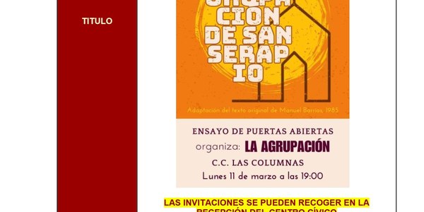 Ensayo de puertas abiertas. Obra de teatro: "La okupación de San Serapio" (Comedia)