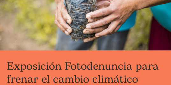 EXPOSICIÓN DE FOTOGRAFÍAS "FOTODENUNCIA:EDUCATION 4 THE PLANET"