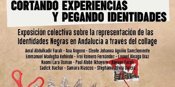 EXPOSICIÓN: “CORTANDO EXPERIENCIAS Y PEGANDO IDENTIDADES”