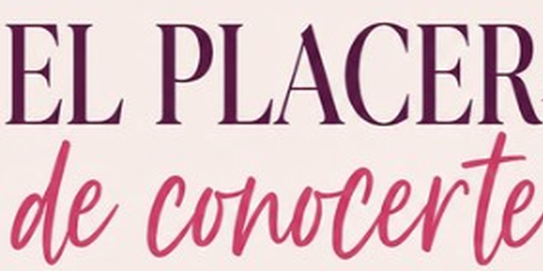 EL PLACER DE CONOCERTE