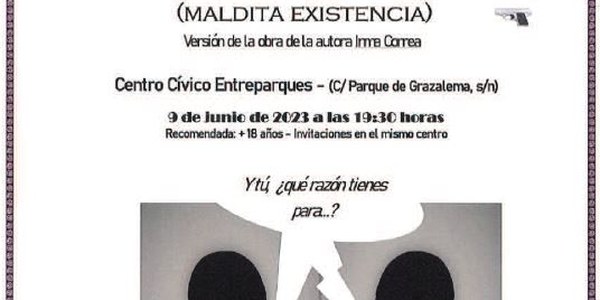 REPRESENTACIÓN TEATRAL "HABLANDO" (MALDITA EXISTENCIA)