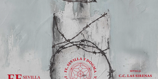 Exposición de Imágenes "Fe, Sevilla y Dogma"
