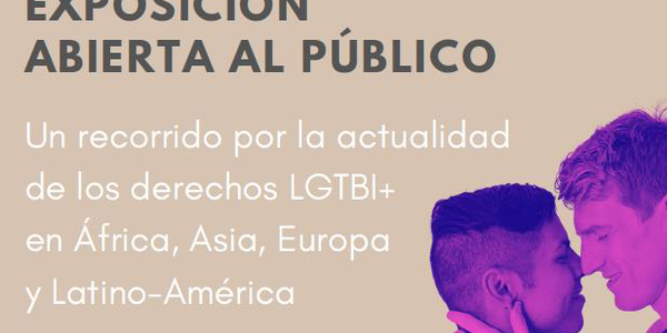 EXPOSICIÓN "DERECHOS LGTBI+ EN EL MUNDO"