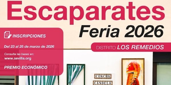 CONCURSO ESCAPARATES FERIA DE ABRIL 2026 - Distrito Los Remedios